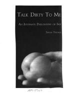 Sallie Tisdale: Talk dirty to me (1994, Doubleday)