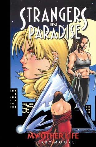 Terry Moore: My Other Life (Strangers In Paradise) (2000, Abstract Studio)