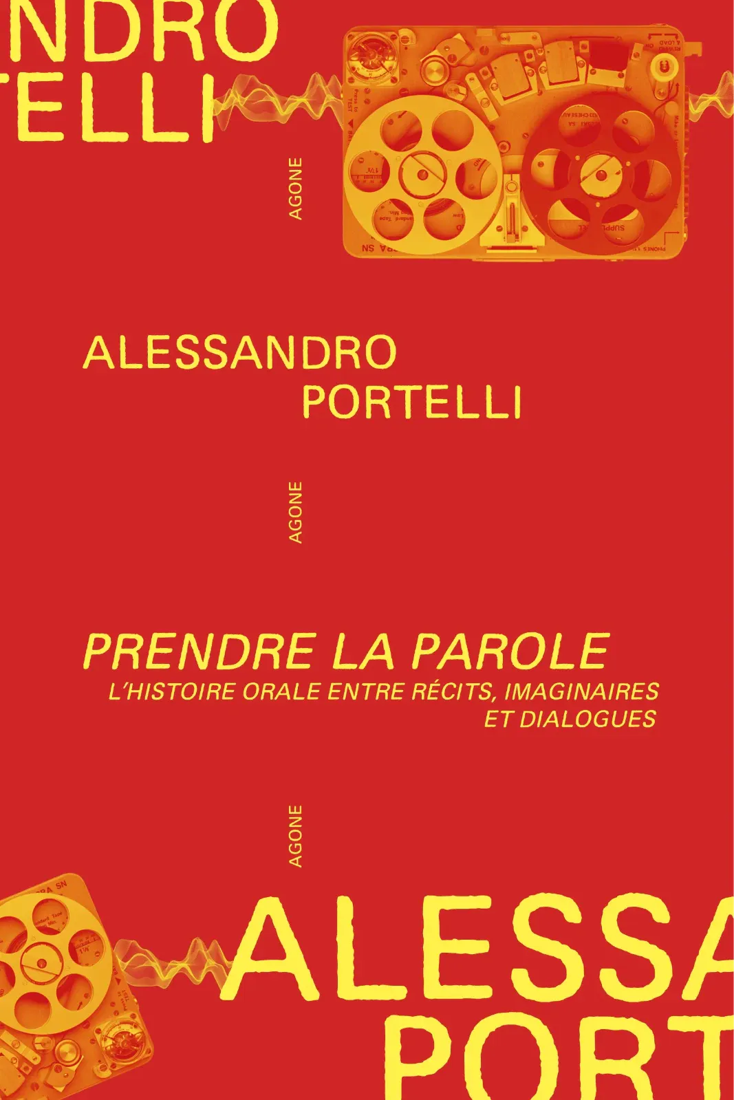 Alessandro Portelli: Prendre la parole (French language, Agone)