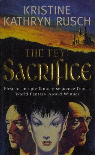 Kristine Kathryn Rusch: The Fey (1996, Orion)