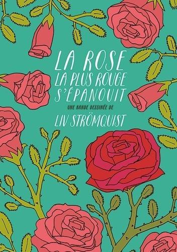 Liv Strömquist: La rose la plus rouge s'épanouit (French language, 2019)