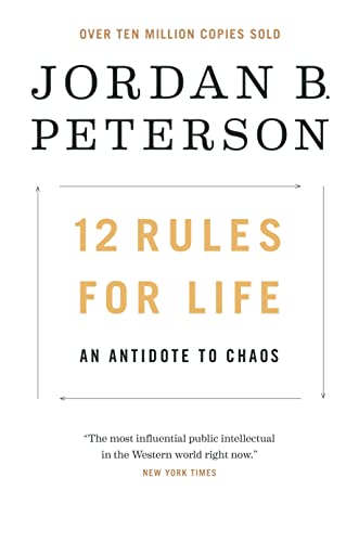 Jordan Bernt Peterson: 12 Rules for Life (2018, Random House Canada)
