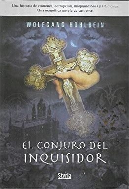 Wolfgang Hohlbein: El conjuro del inquisidor (2006, Styria)