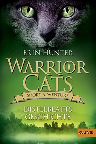 Erin Hunter: Distelblatts Geschichte (Paperback, German language, 2018, Beltz GmbH, Julius)
