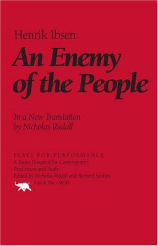 Henrik Ibsen: An Enemy of the People (Paperback, 2007, Ivan R. Dee, Publisher)