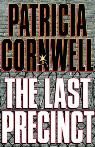 Patricia Daniels Cornwell: The last precinct (2000, Random House Large Print)