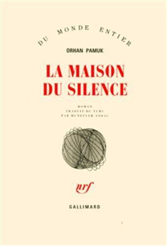 Orhan Pamuk: La Maison du silence (French language, 1988, Éditions Gallimard)