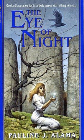Pauline Alama: The Eye of Night (Paperback, 2002, Spectra)