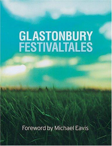 John Shearlaw, Crispin Aubrey: Glastonbury (2005, Ebury Press)