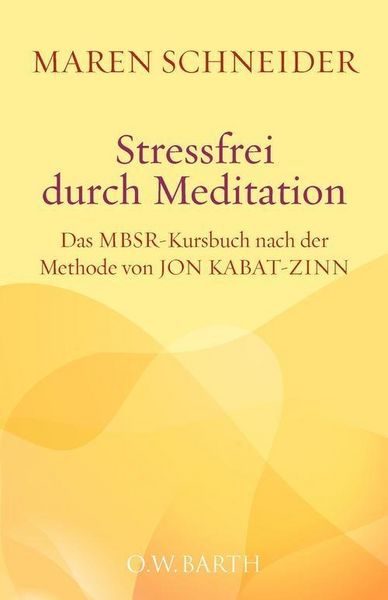 Maren Schneider: Stressfrei durch Meditation (EBook, Deutsch language, 2012, O.W. Barth)