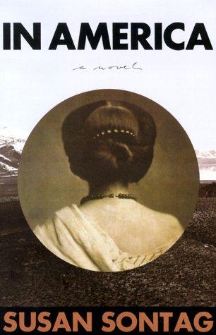 Susan Sontag: In America (2000, Farrar, Straus and Giroux)