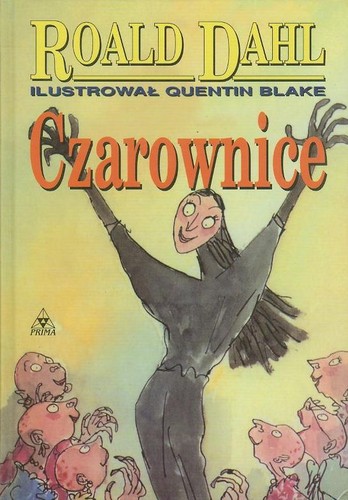 Nicolas Roeg, Allan Scott, Mark Shivas, Da er, Roald Dahl, Ren rong rong, Quentin Blake, Jim Henson: Czarownice (Hardcover, Polish language, 1997, Prima)