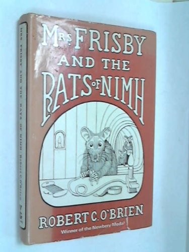 Robert C. O’Brien: Mrs Frisby and the rats of Nimh (1972, Gollancz)