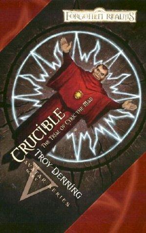 Troy Denning: Crucible: The Trial of Cyric the Mad (Forgotten Realms: The Avatar) (Paperback, 2003, Wizards of the Coast)