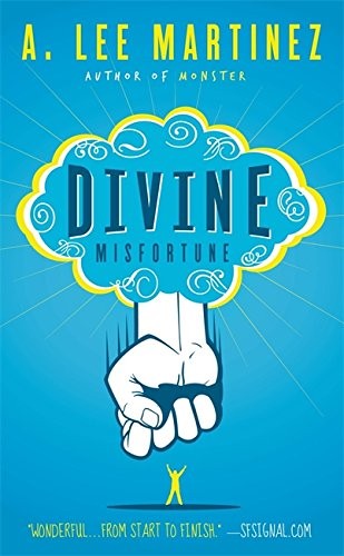 A. Lee Martinez: Divine Misfortune (Paperback, 2011, Orbit)