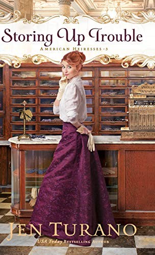 Jen Turano: Storing Up Trouble (Hardcover, Bethany House Pub, Bethany House Publishers)