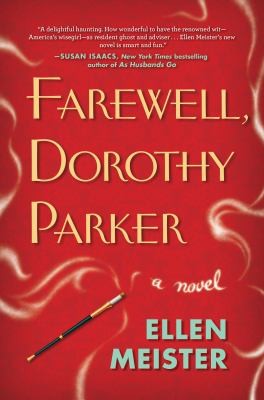 Ellen Meister: Farewell Dorothy Parker (2013, Putnam Adult)