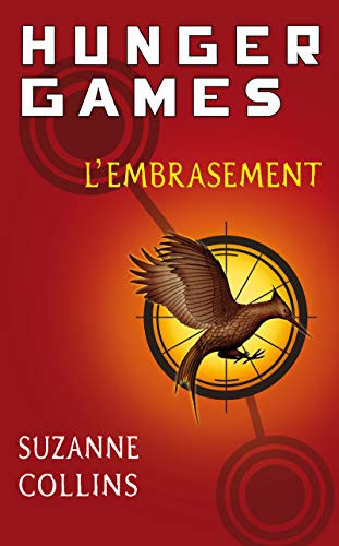 Suzanne Collins, Guillaume Fournier: L'Embrasement (Paperback, French language, 2011, Pocket Jeunesse)
