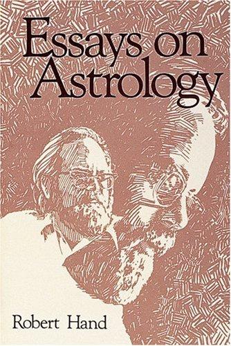 Robert Hand: Essays on Astrology (Paperback, 1982, Schiffer Publishing)