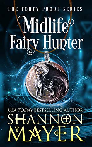 Shannon Mayer: Midlife Fairy Hunter (EBook, 2020, Hijinks Ink Publishing)