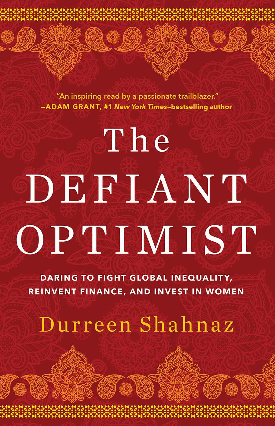 Durreen Shahnaz: The Defiant Optimist (2023, 1517 Media)