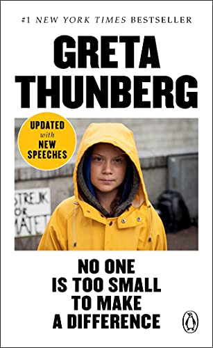 Greta Thunberg: No One Is Too Small to Make a Difference (2019, Penguin Publishing Group)