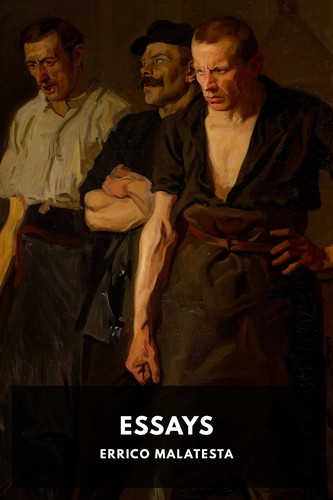 Errico Malatesta: Essays (2024, Standard Ebooks)