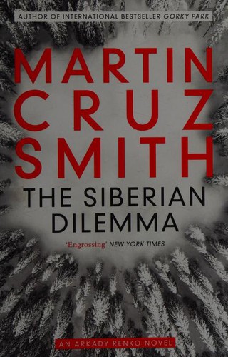 Martin Cruz Smith: Siberian Dilemma (2020, Simon & Schuster, Limited)