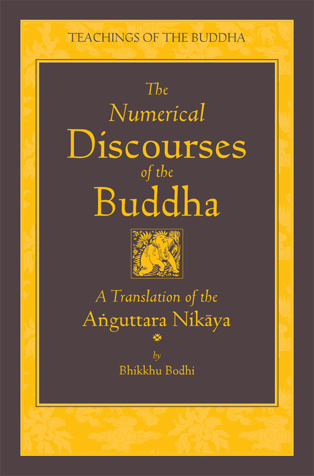 Bhikhu Bodhi: The Numerical Discourses of the Buddha (EBook, 2012, Wisdom Publications)
