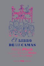 Sylvia Plath: El libro de las camas (2014, Libros del Zorro Rojo)