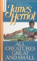 James Herriot: All Creatures Great and Small (Hardcover, 1999, Sagebrush)