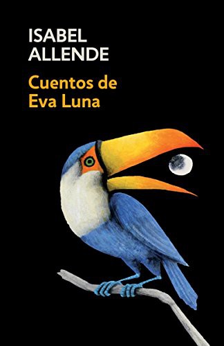 Isabel Allende: Cuentos de Eva Luna / Stories of Eva Luna (Paperback, 2017, Vintage Espanol)