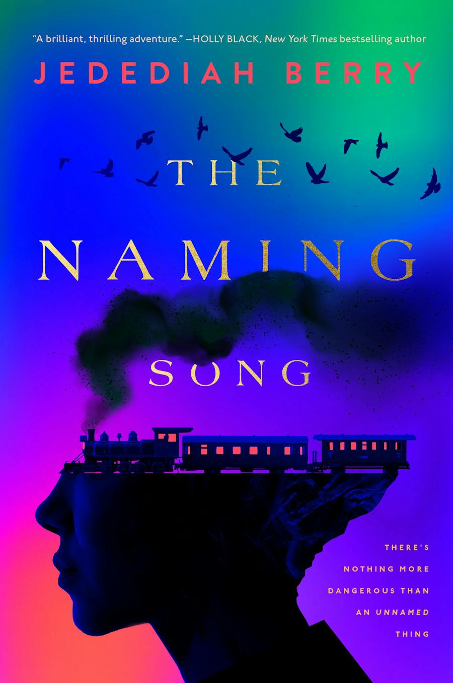Jedediah Berry, Jedediah Berry: The Naming Song (Hardcover, 2024, Tor Books)