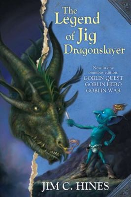 Jim C. Hines: The Legend Of Jig Dragonslayer (2012, Daw Books)