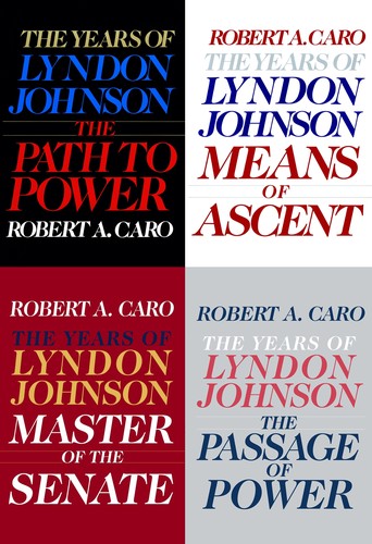 Robert A. Caro: Robert A. Caro's the Years of Lyndon Johnson Set (Hardcover, 2013, Knopf Doubleday Publishing Group)