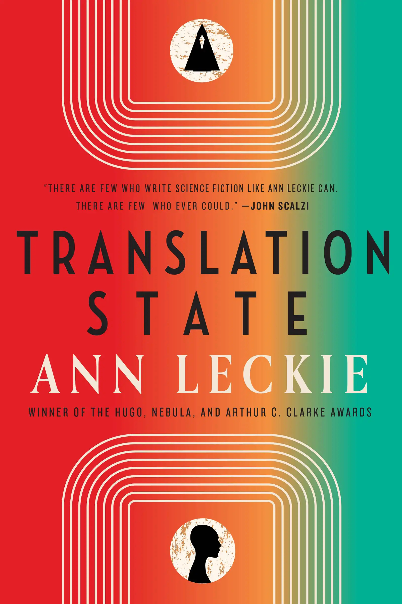 Ann Leckie: Translation State (2024, Orbit)