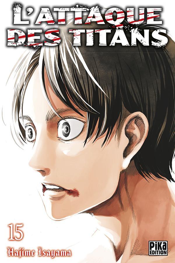 Hajime Isayama: L'attaque des titans 15 (French language, Pika Édition)