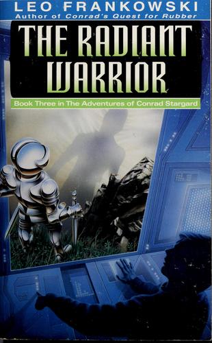 Leo Frankowski: The radiant warrior (1989, Ballantine Books)