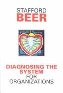 Stafford Beer: Diagnosing the system for organizations (1985, Wiley)