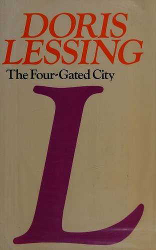 Doris Lessing: The four-gated city. (1969, MacGibbon & Kee)