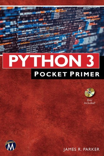 James R. Parker: Python 3 (2016, Mercury Learning & Information)