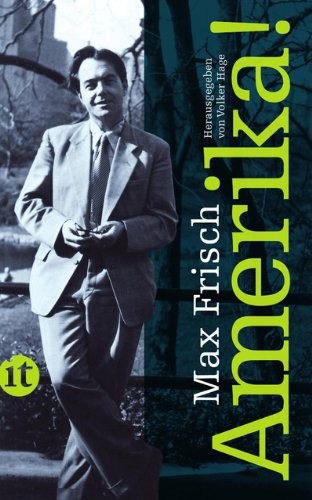 Max Frisch: Amerika! (Paperback, 2011, Insel Verlag GmbH)