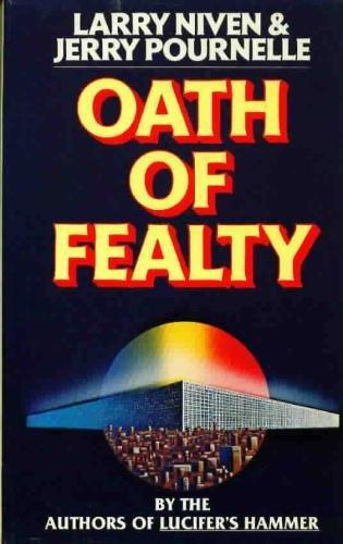 Larry Niven, Jerry Pournelle: Oath of Fealty (1981)