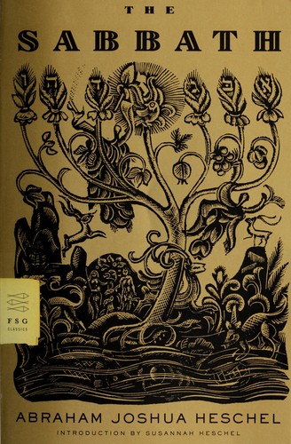 Abraham Joshua Heschel: The sabbath (2005, Farrar, Straus and Giroux)