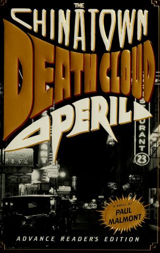 Paul Malmont: The Chinatown death cloud peril (2006, Simon & Schuster)