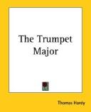 Thomas Hardy: The Trumpet Major (Paperback, 2004, 1st World Library)