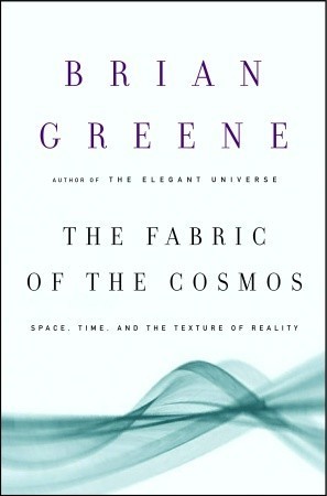 Brian Greene: The Fabric of the Cosmos (Paperback, 2004, Alfred Knopf)