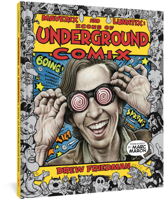 Marc Maron, Drew Friedman, Patrick Rosenkranz: Maverix and Lunatix (2022, Fantagraphics Books)