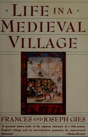 Frances Gies: Life in a medieval village (1990, Harper & Row)