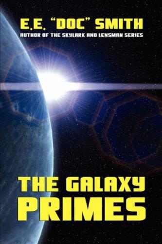 Edward Elmer Smith: The Galaxy Primes (Paperback, 2007, Wildside Press)